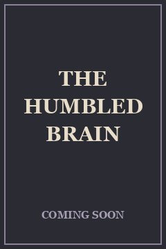 The Humbled Brain